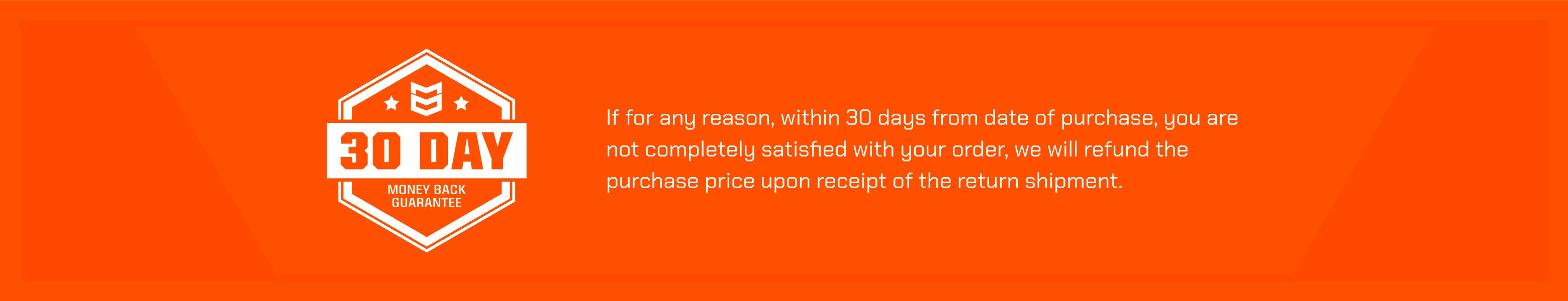MTN OPS GUARANTEE  |  If for any reason, within 30 days from date of purchase, you are not completely satisfied with your order we will refund the purchase price upon receipt of the return shipment.