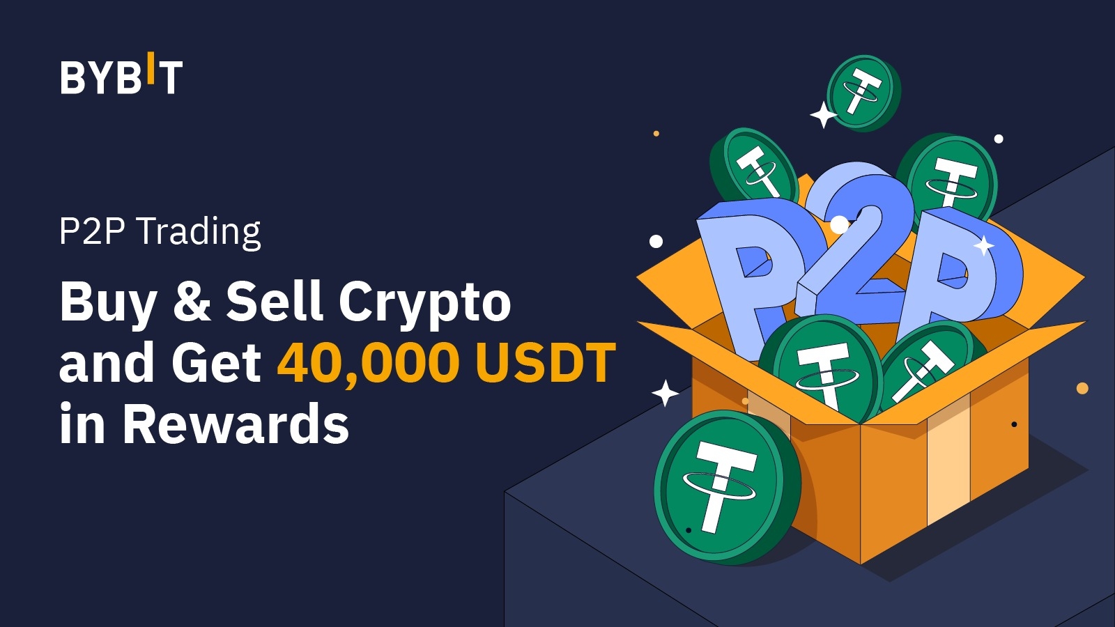 Bybit Blog | P2P Trading On Bybit: Loot The 40,000 USDT Prize Pool