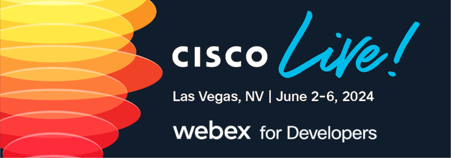 What to Expect for Webex Developers at Cisco Live 2024