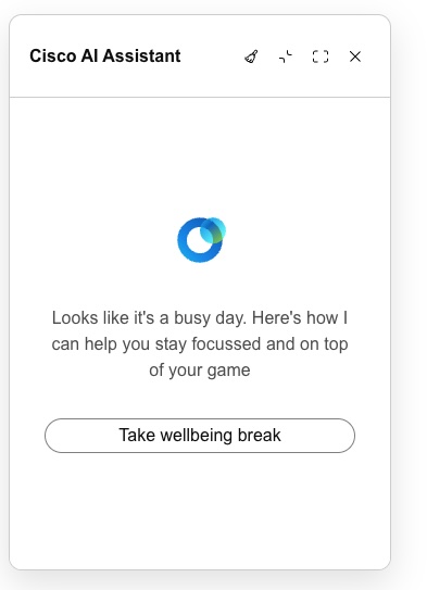 Cisco AI Assistant wellness suggestion with the Take wellbeing break button.