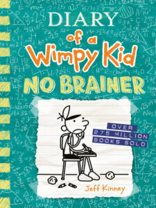 Diary of a Wimpy Kid - No Brainer