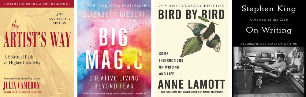 The Artist's Way, Big Magic, Bird by Bird, and On Writing