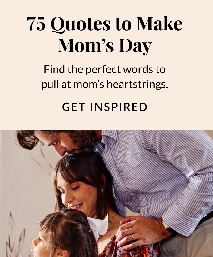75 Mother’s Day Quotes to Inspire Love and Appreciation for Moms