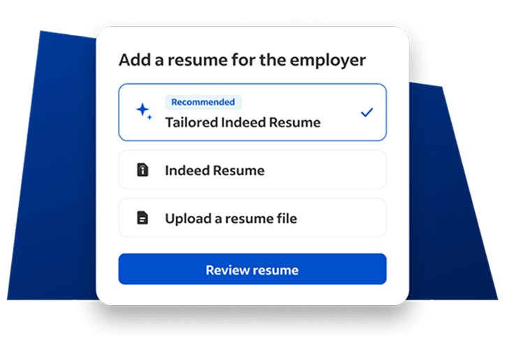 A product screen shows Indeed recommending tailoring your Indeed resume to show your experience aligns with a job. There is a blue button that says “Review resume.”