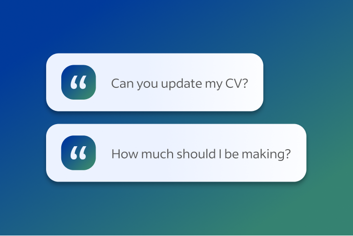 Quote icons showing sample questions that state: Can you update my resume? How much should I be making?