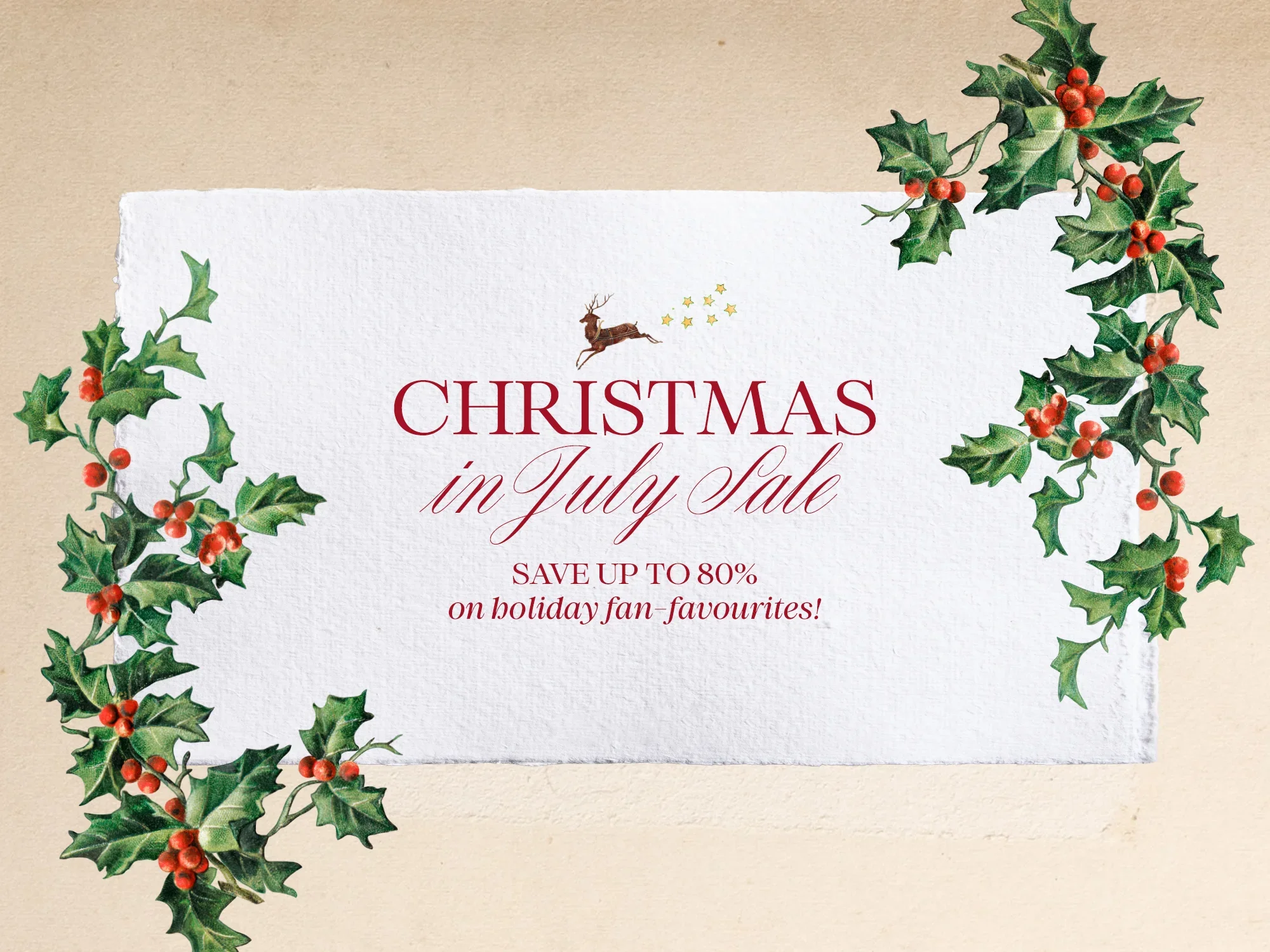 Christmas in July Sale. Save up to 80%.