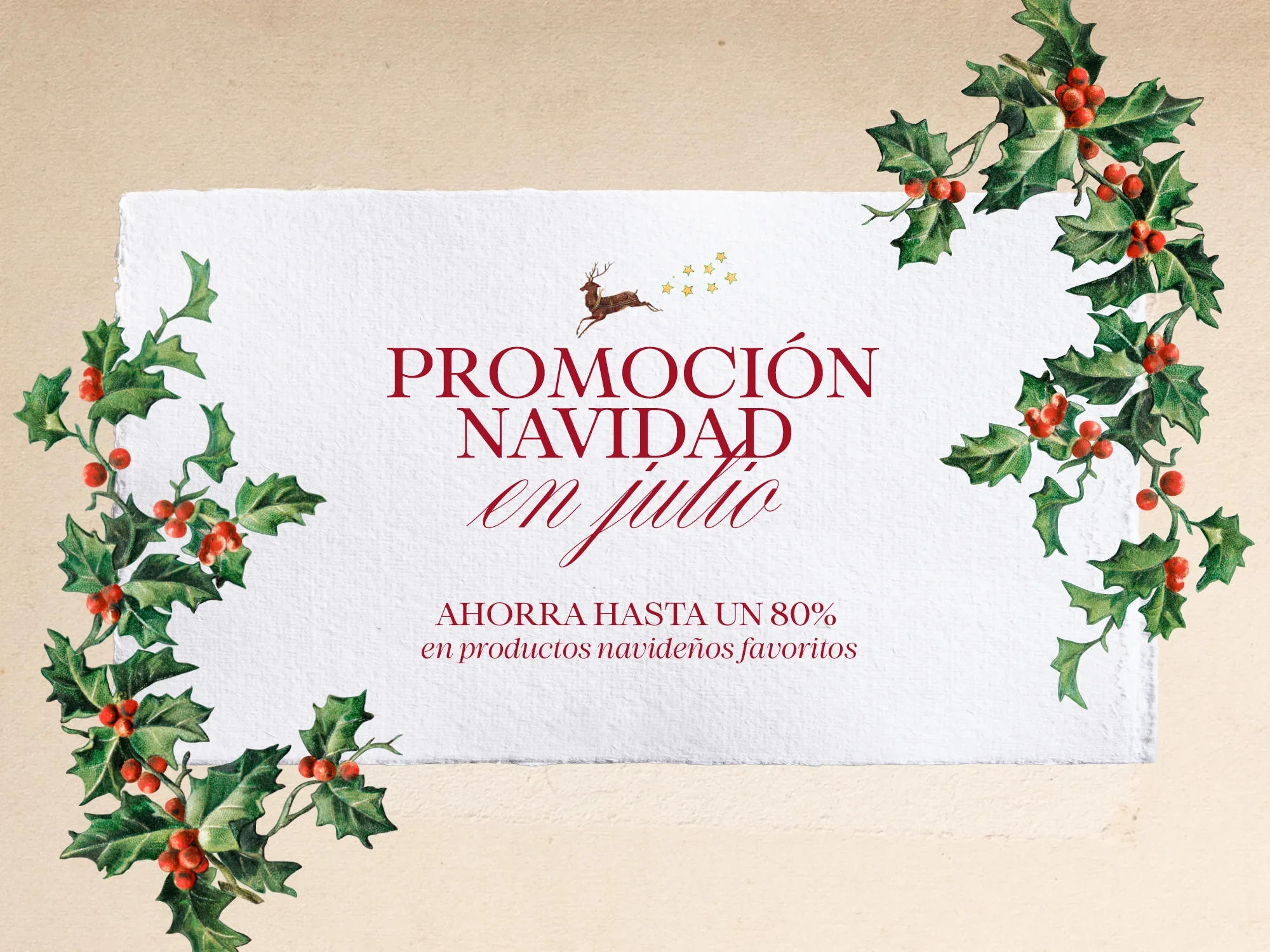 Promoción Navidad en julio. Ahorra hasta un 80% en fragancias y decoraciones con temática festiva. 