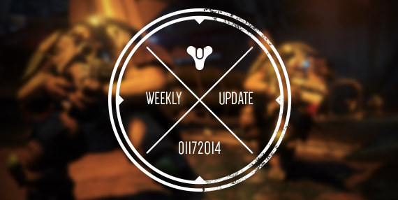 Bungie Weekly Update - 01/17/2014 | Bungie.net