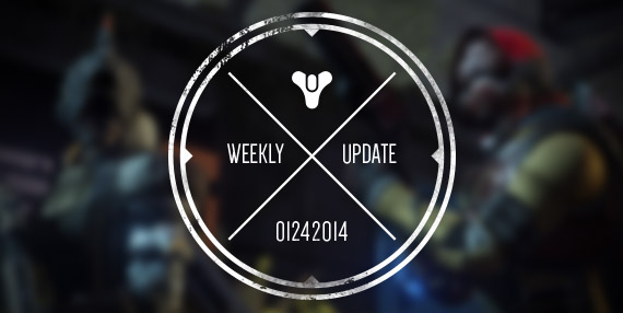 Bungie Weekly Update - 01/24/2014 | Bungie.net