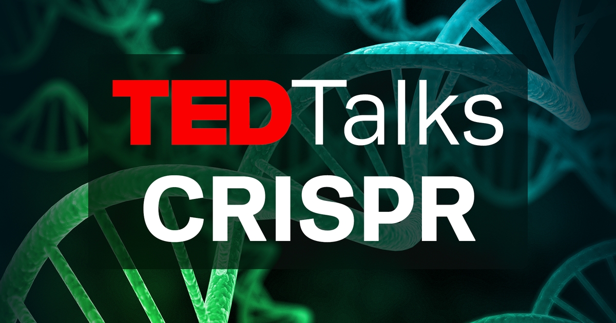 Top CRISPR, Genetic Engineering, Biotech, and Other Science TED Talks