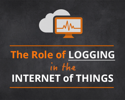 the-role-of-logging-in-the-internet-of-things-1.png