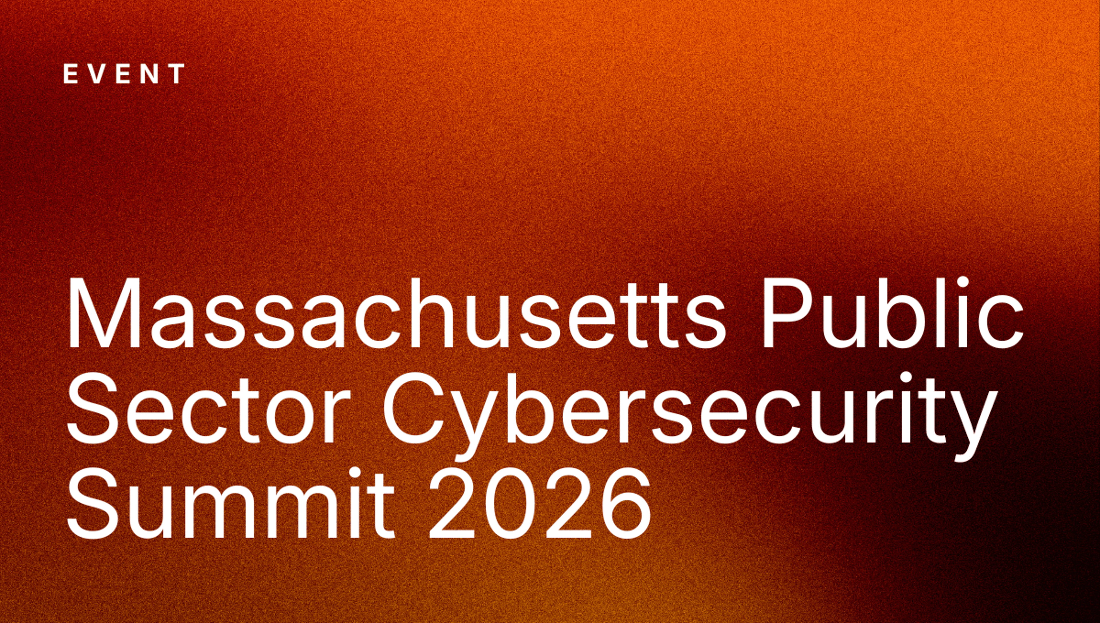 Massachusetts Public Sector Cybersecurity Summit 2026