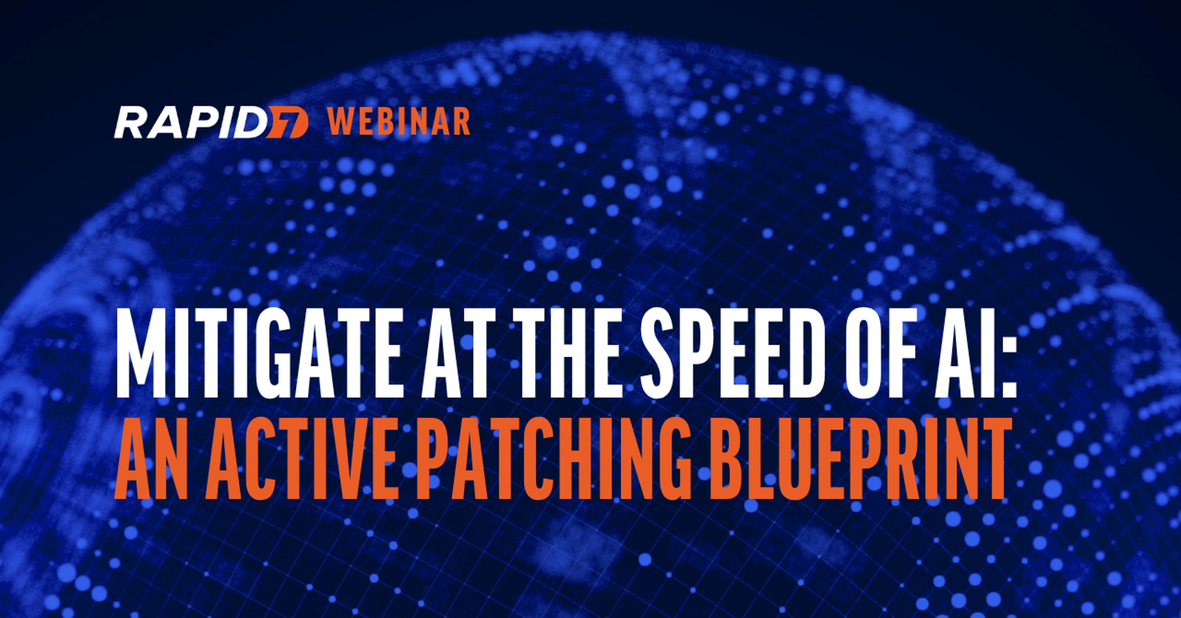 [EMEA] Mitigate at the Speed of AI: An Active Patching Blueprint
