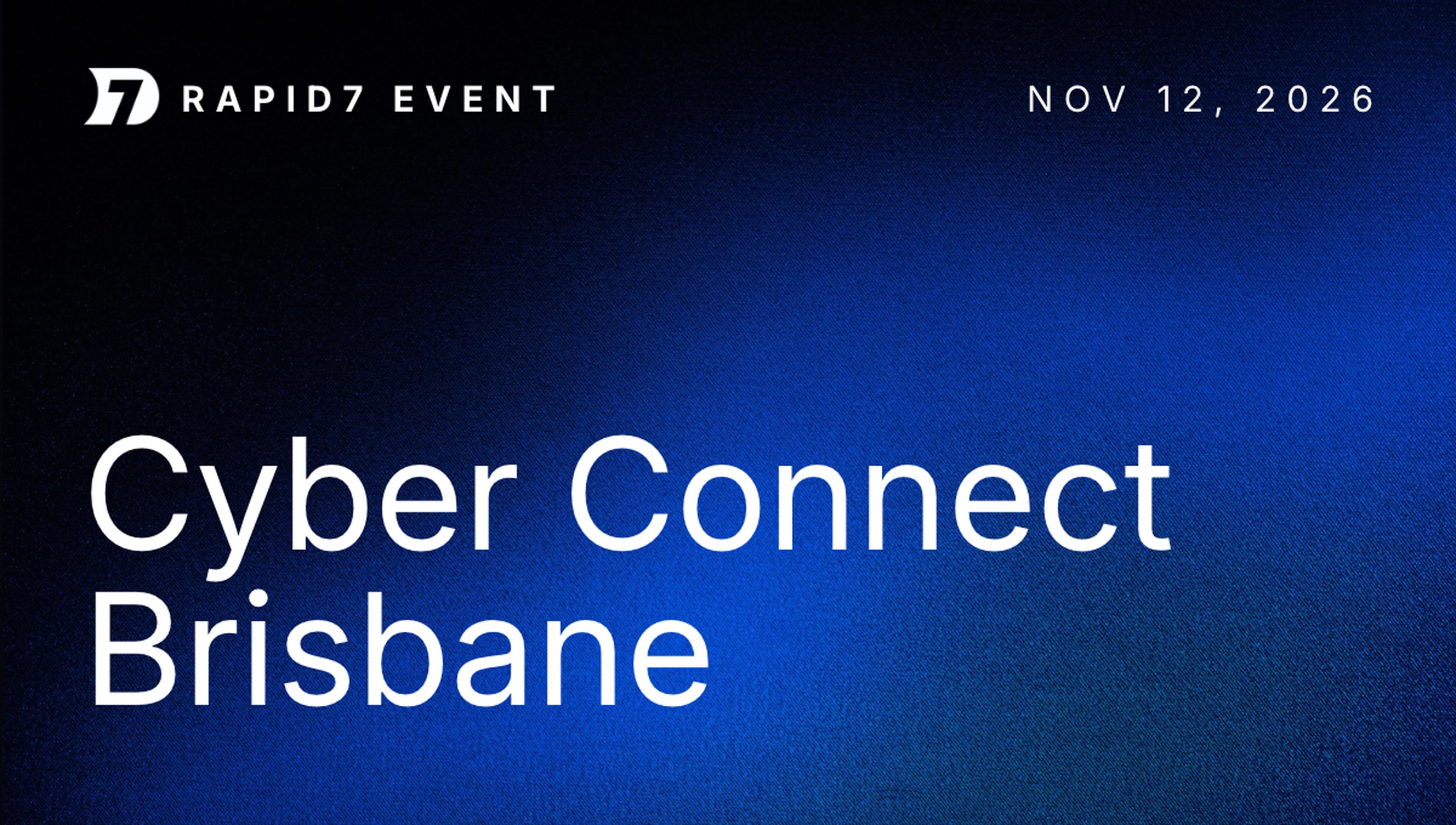 Rapid7 Cyber Connect Brisbane