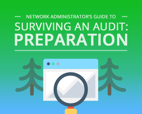Network-Administrators-Guide-to-Surviving-an-Audit-Preparation1.png