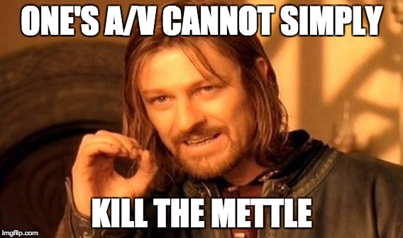 av-tried-to-kill-the-mettle.jpg