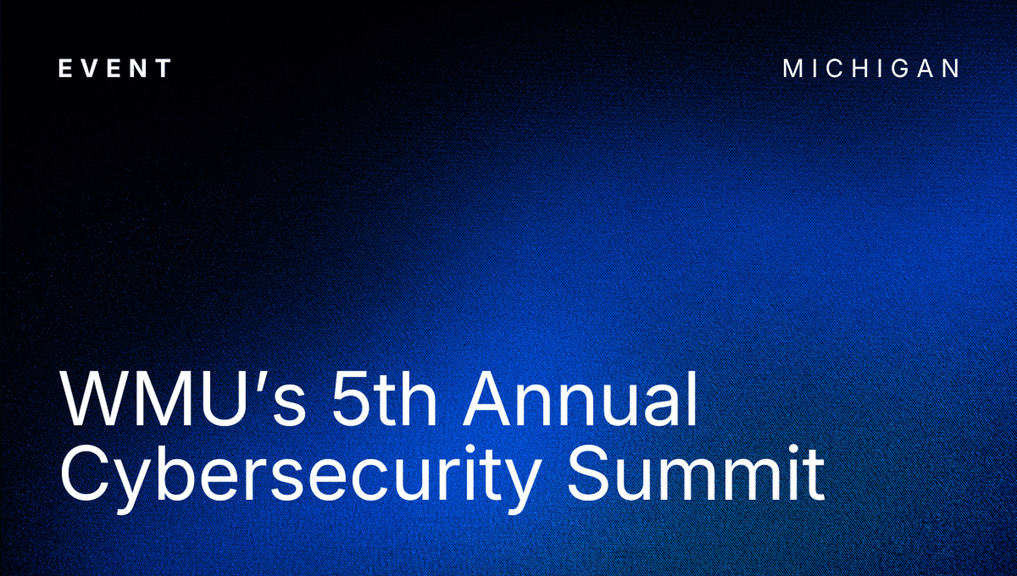 WMU’s 5th Annual Cybersecurity Summit