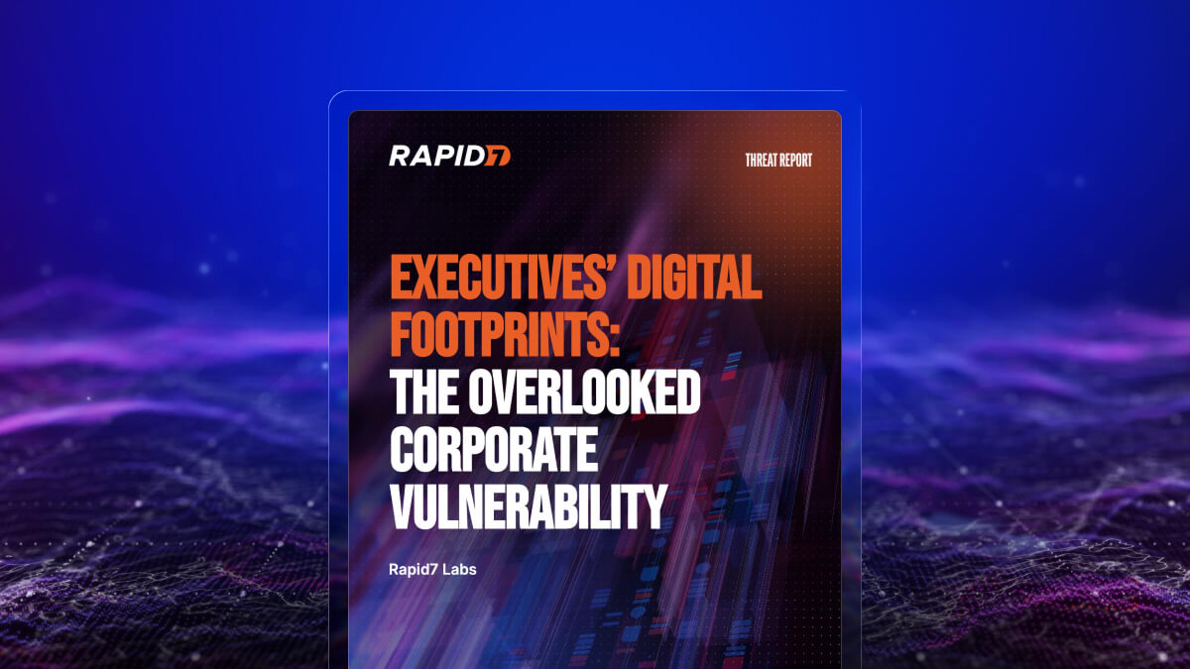 Executive Digital Footprints Threat Report