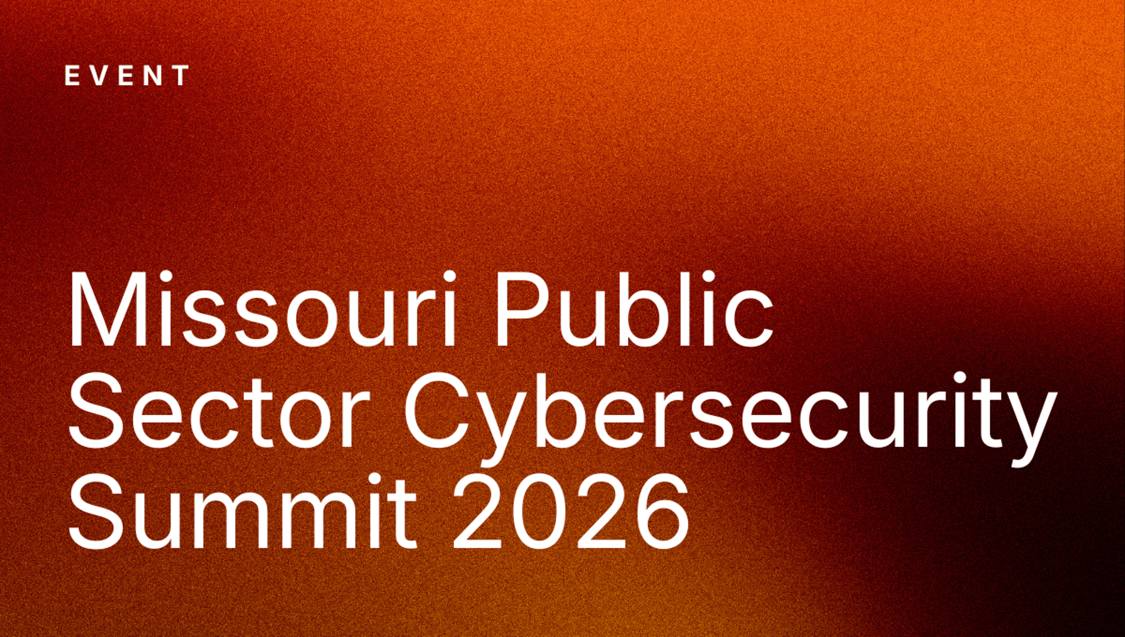 Missouri Public Sector Cybersecurity Summit 2026