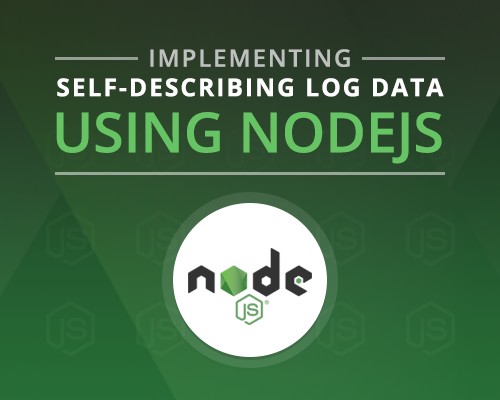 implementing-self-describing-log-data-using-nodeJS.png