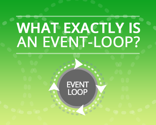 What-exactly-is-an-Event-loop.png