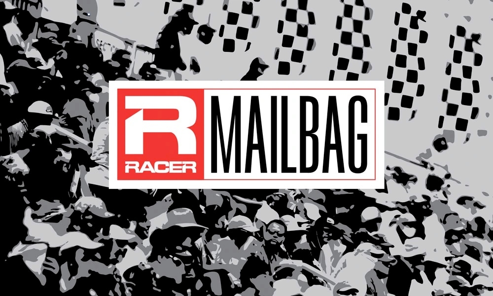 The RACER Mailbag, May 28