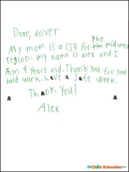 A letter written in crayon reads "Dear, driver My mom is a CSR for The midwest region. My name is alex and I Am 9 years old. Thanks you for your hard work. have a safe week. Thank you! Alex"