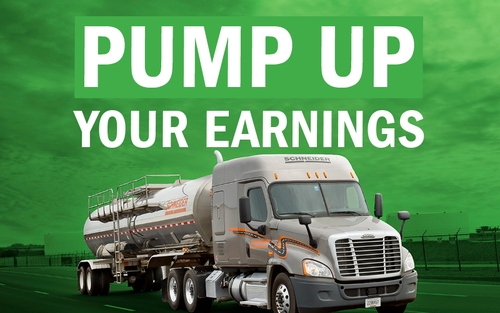Schneider tanker truck with accompanying text that reads "pump up your earnings"