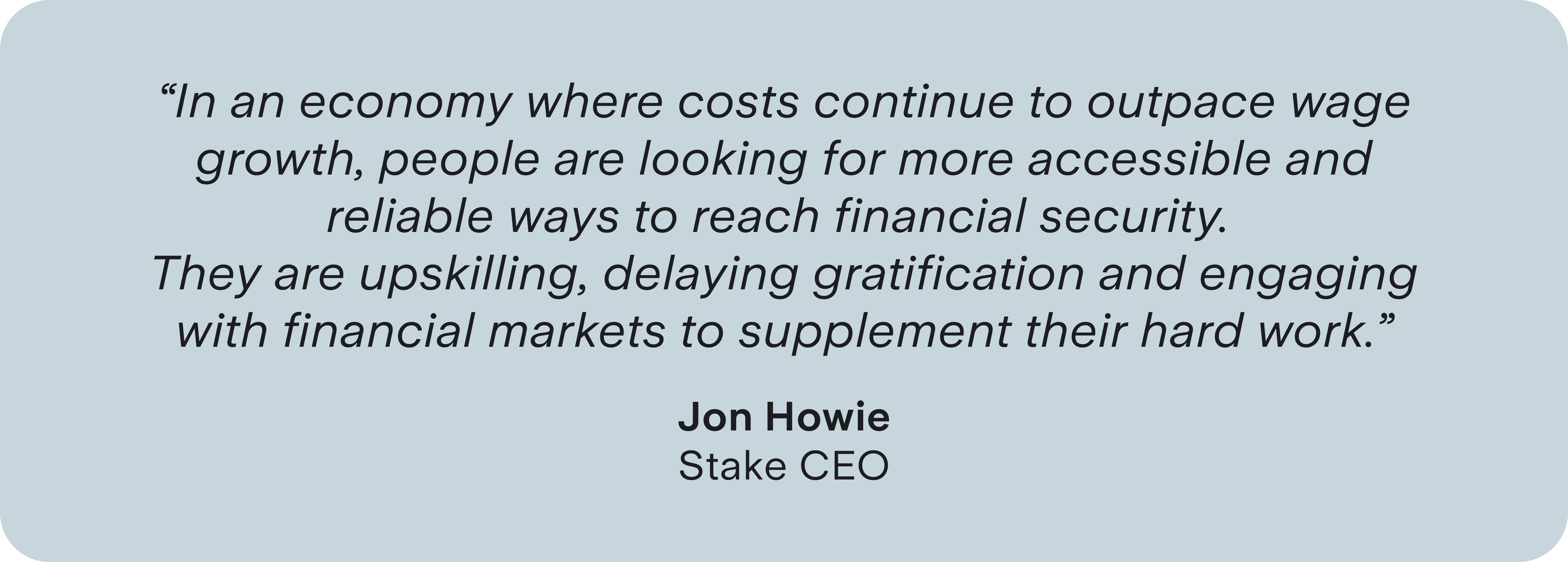 quote-from-jon-howie-stake-ceo.png