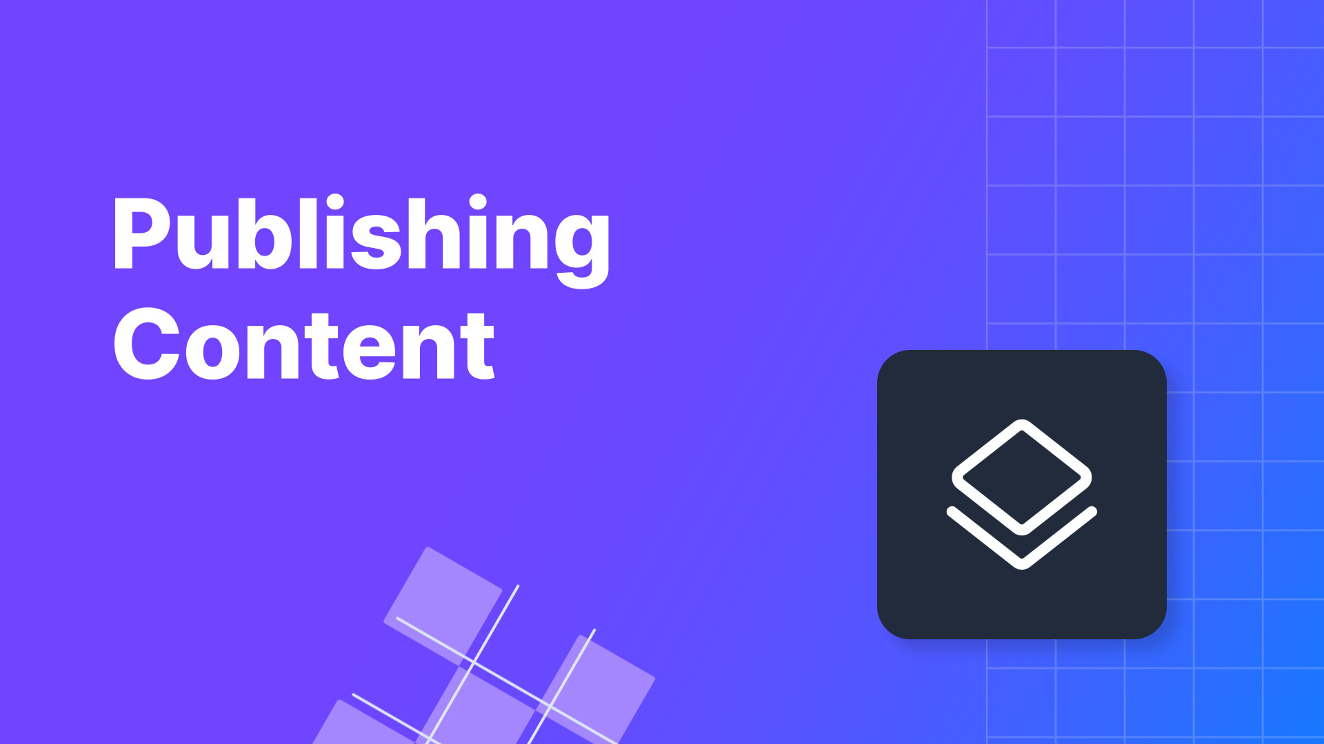 Publishing Content