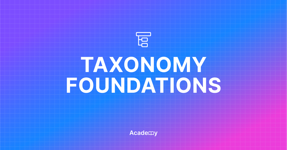 Taxonomy Foundations