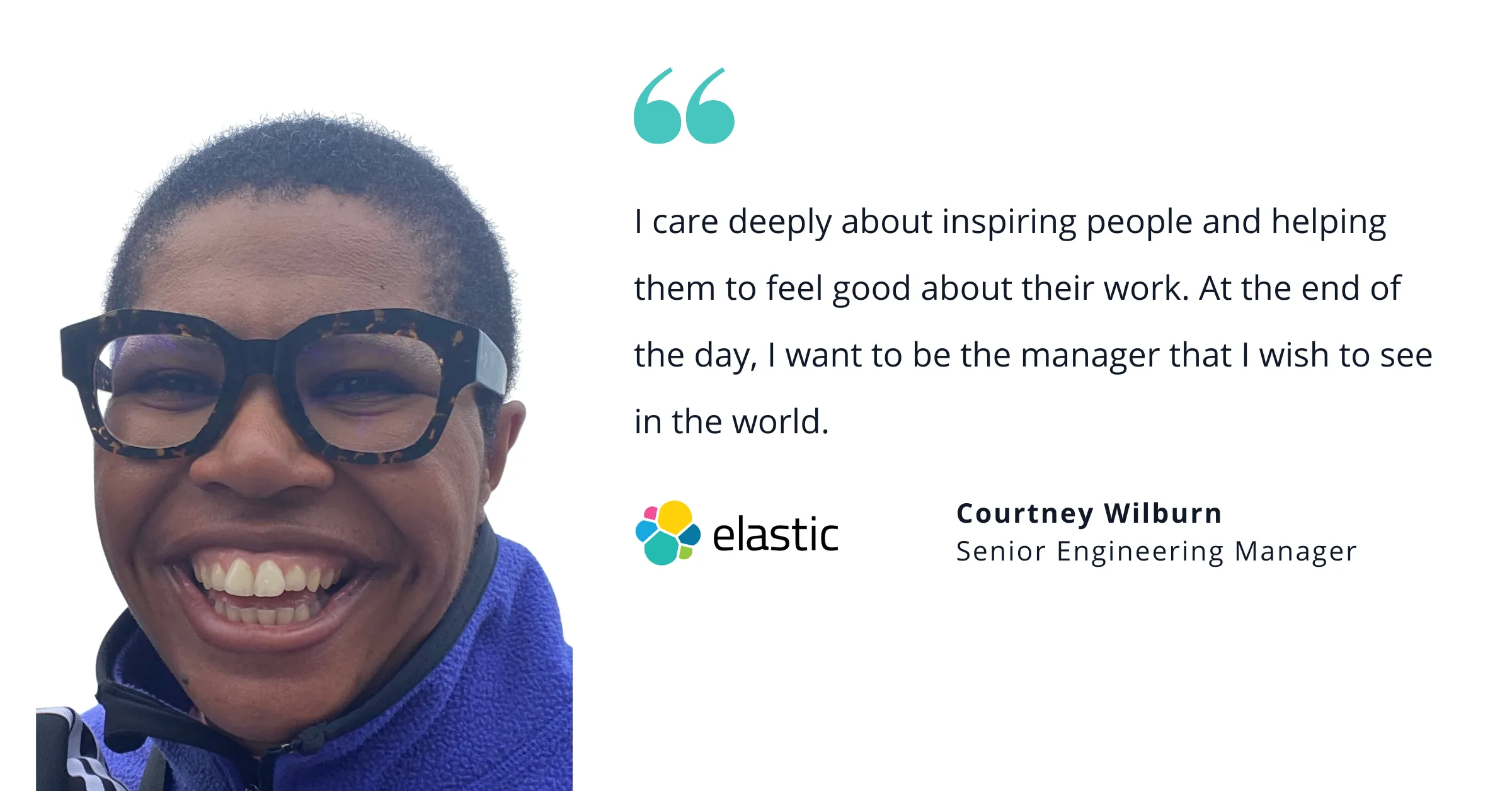 photo-of-elastic-s-courtney-wilburn-senior-engineering-manager-with-quote-saying-i-care-deeply-about-inspiring-people-and-he.webp