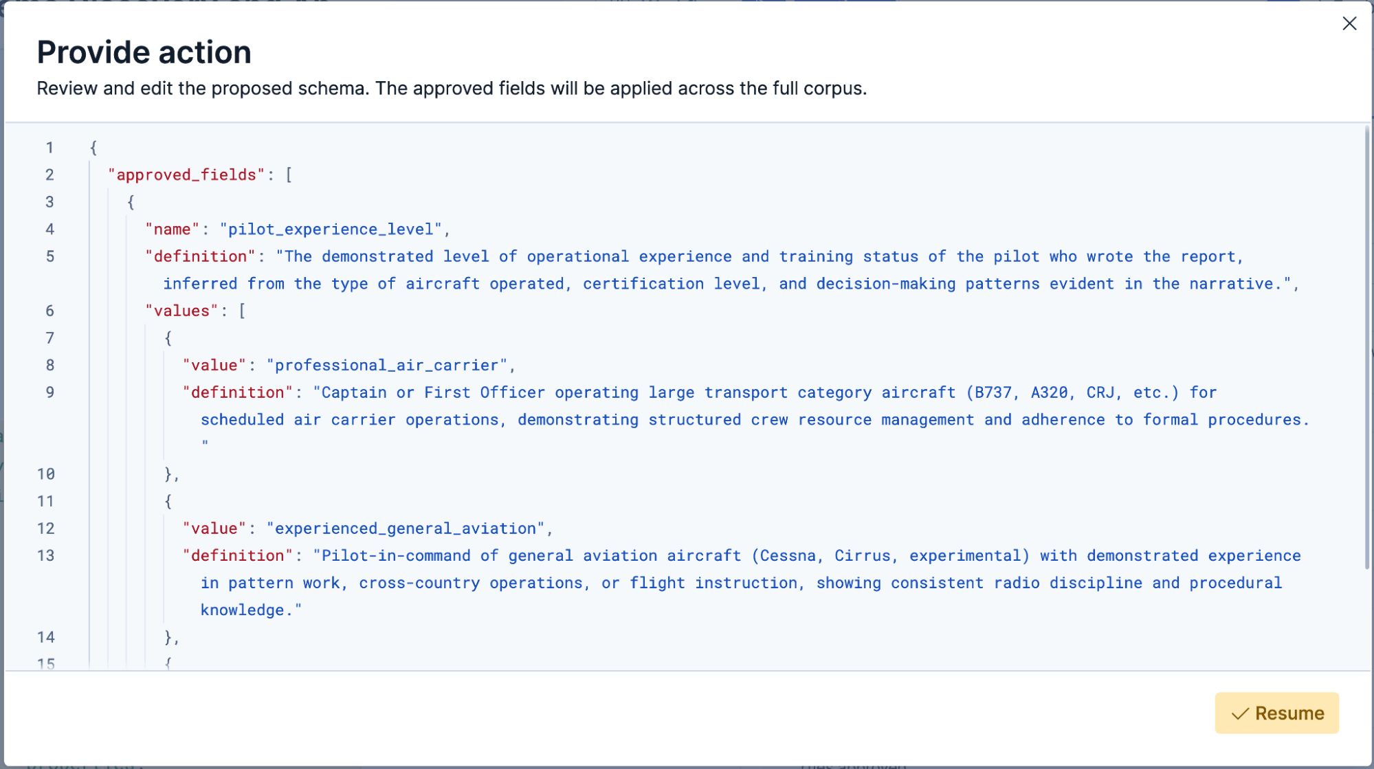 Kibana Provide action modal displaying the approved classification schema JSON with pilot experience level fields, where a reviewer edits the schema before the workflow resumes