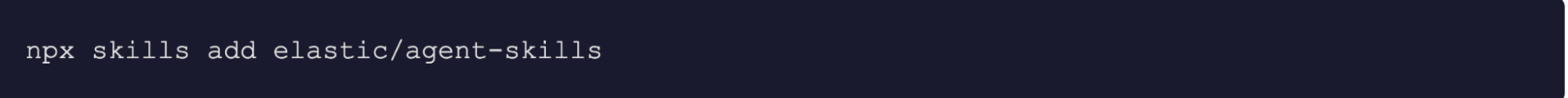 Code line: npx skills add elastic/agent-skills.