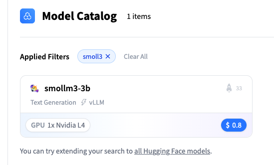 Vista de la interfaz de un catálogo de modelos filtrado por “smoll3”, que muestra un modelo llamado “smollm3‑3b” con generación de texto, vLLM, GPU 1× NVIDIA L4 y un precio de lista de $0.8, además de una nota que sugiere ampliar la búsqueda a todos los modelos de Hugging Face.