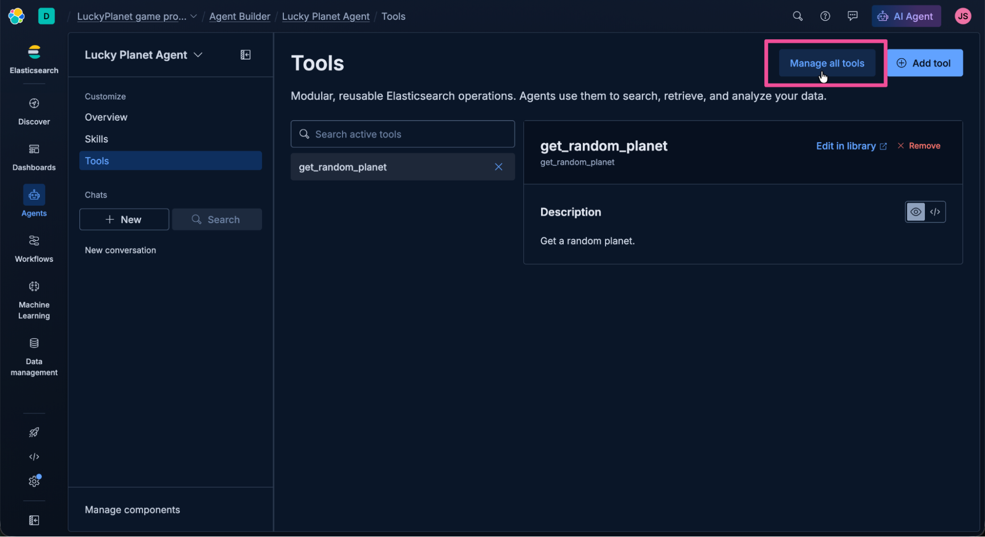 Screenshot of a dark‑themed interface showing a workspace titled "Lucky Planet Agent." The left sidebar lists sections including Customize, Overview, Skills, and Tools. The upper-right corner shows a button labeled Manage all tools, with the focus on this button. The main panel displays the heading Tools, a description about modular, reusable Elasticsearch operations, a search bar containing get_random_planet, and a box describing that tool with options to edit or remove it.