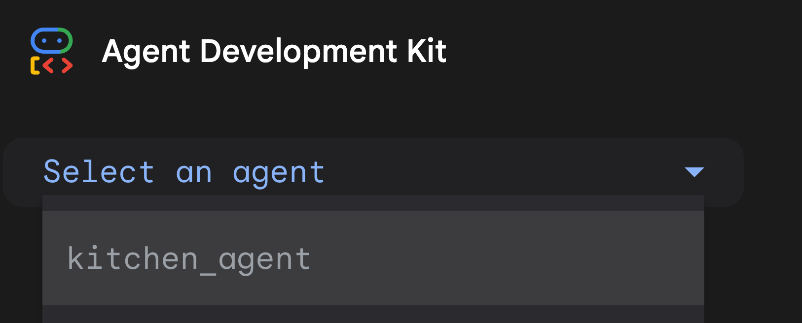 Dark-themed Agent Development Kit interface showing a dropdown labeled "Select an agent," with the option kitchen_agent visible.