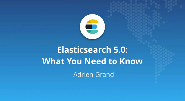Elasticsearch 5.0 : tout ce que vous devez savoir