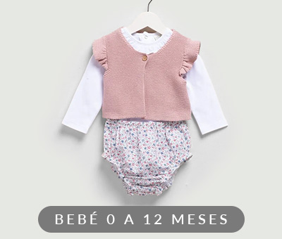 VESTUARIO BEBÉ 0 A 12 MESES