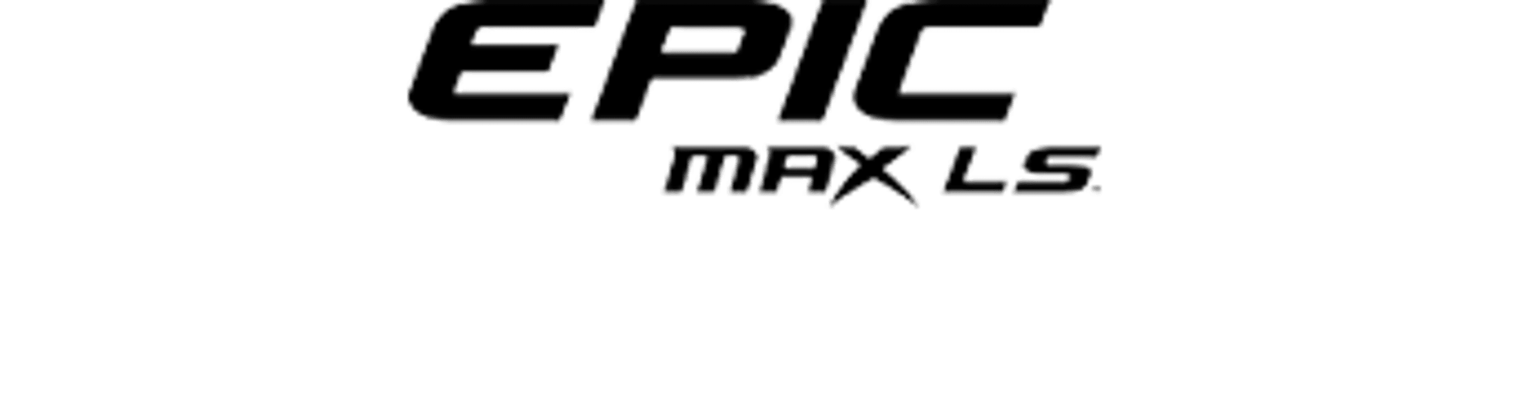 Epic Max LS