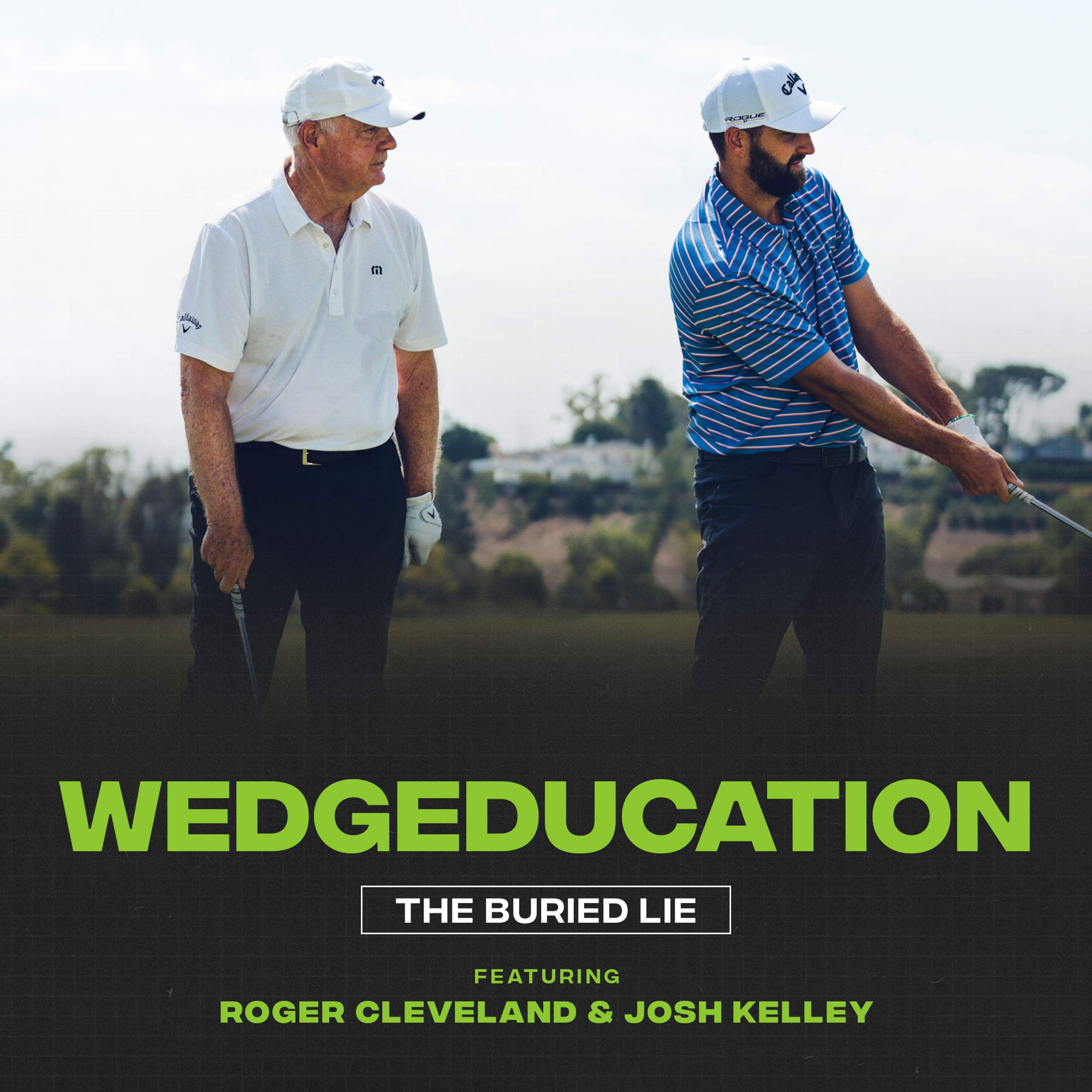 Callaway Wedgeducation | The Buried Lie