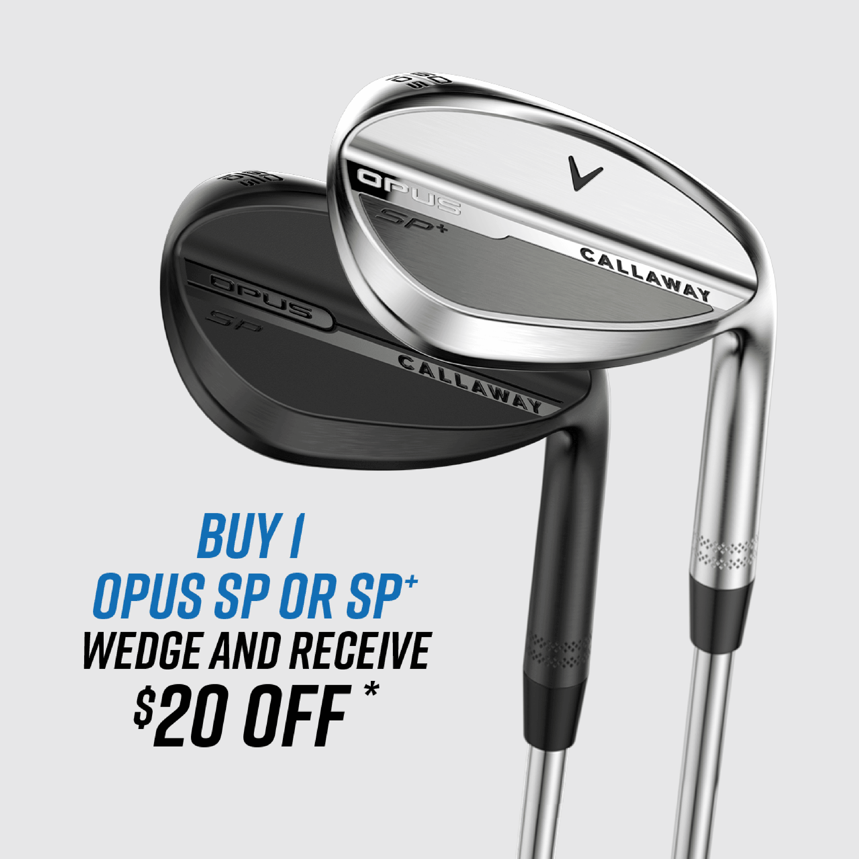 Opus SP savings: up to $30 off each