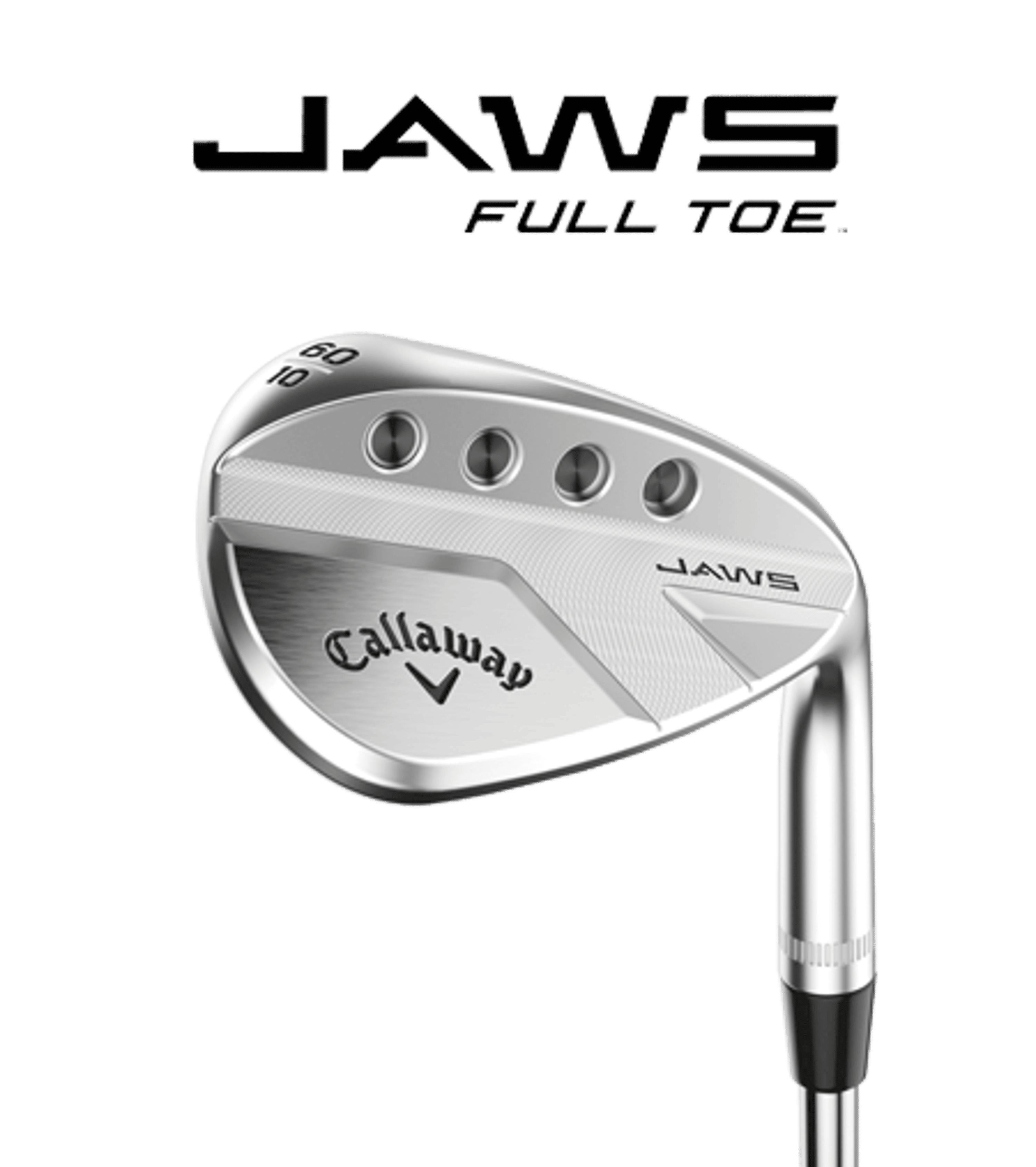Callaway JAWS Full Toe Raw Face Chrome Wedges | Callaway Callaway JAWS Full Toe Raw Face Chrome Wedges | Callaway
