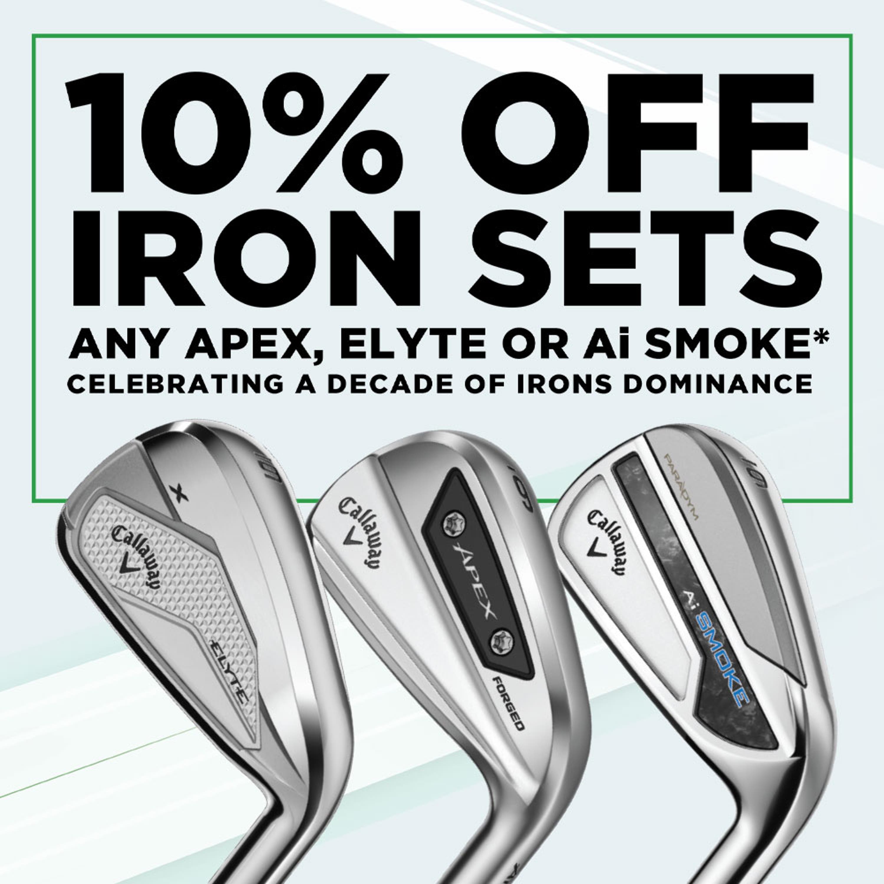 10% off Iron sets