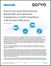 qorvo-catv-amplifier-bandwidth-upstream-downstream-capability-efficiencies-white-164.png