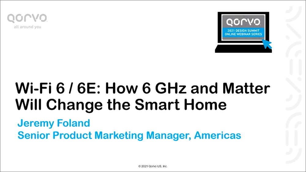 2021_Design_Summit_Wifi_6_how_6_ghz_and_matter_will_change_the_smart_home_1000_x_563.png