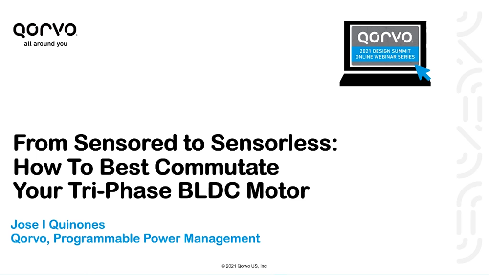 2021_Design_Summit_From_Sensored_to_Sensorless_How_To_Best_Commutate_Your_Tri_Phase_BLDC_Motor_1000x563.png
