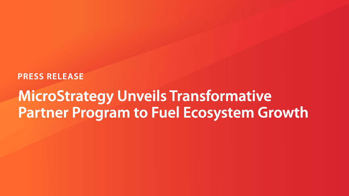 MicroStrategy Unveils Transformative Partner Program to Fuel Ecosystem ...