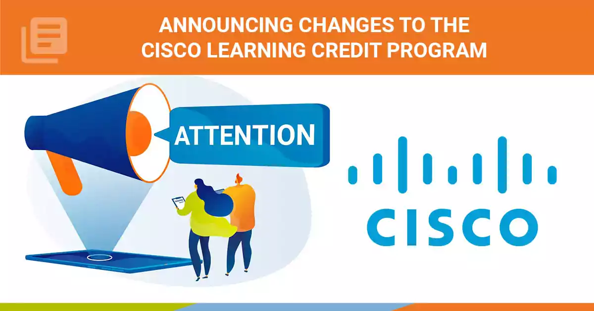 Announcing_Changes_to_the_Cisco_Learning_Credit_Program.webp